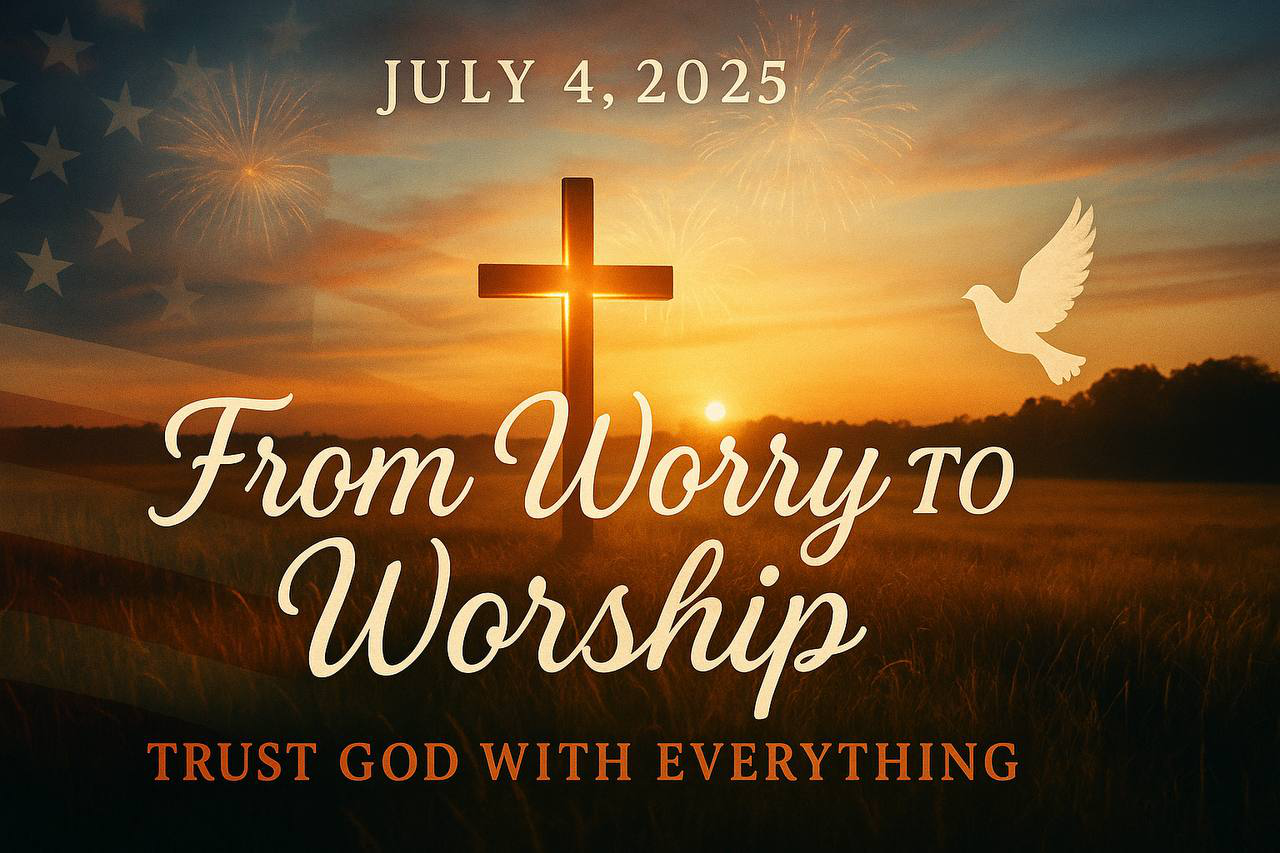 From Worry to Worship - Trust God with Everything